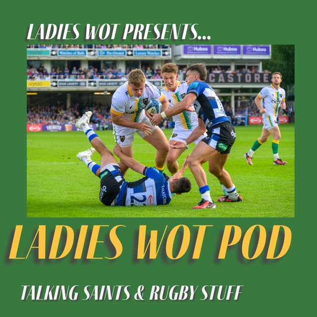 Ladies Wot Pod Episode 28 - Saints are top of the Premiership, onto the semi final