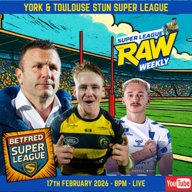 Super League Raw Weekly | 14 Team Betfred Super League Was a Bad Idea? Think Again!