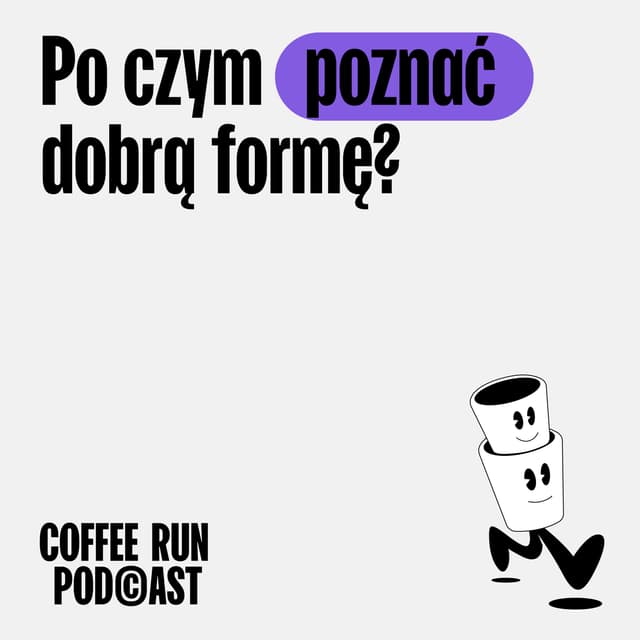 Po czym poznać dobrą formę?