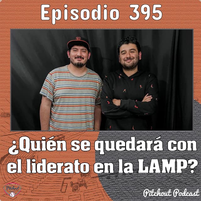 "Episodio 395: ¿Quién se quedará con el liderato en la LAMP?"