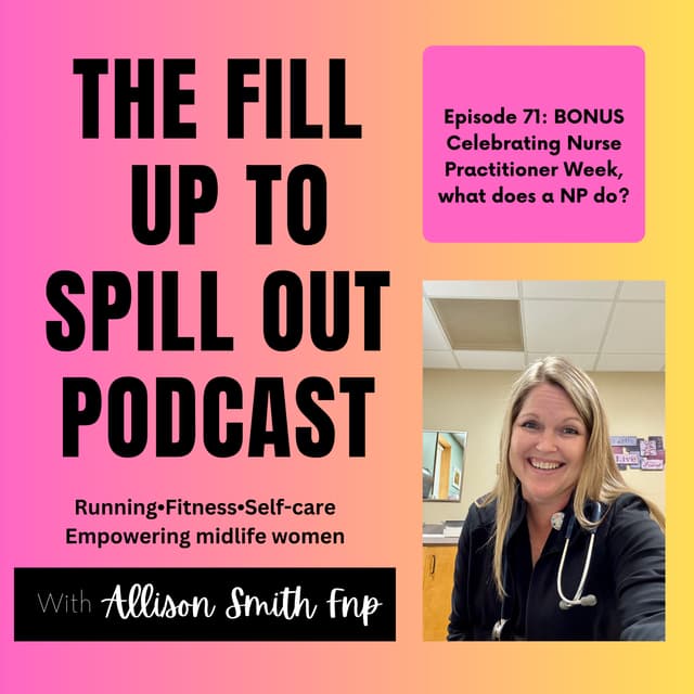 Ep 71: BONUS Celebrating Nurse Practitioner Week, and what does a NP do?