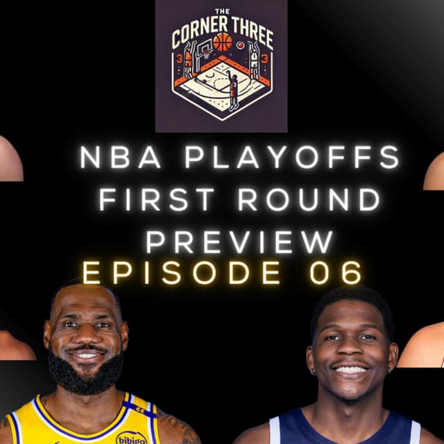 NBA Playoffs First Round Preview | Episode 6