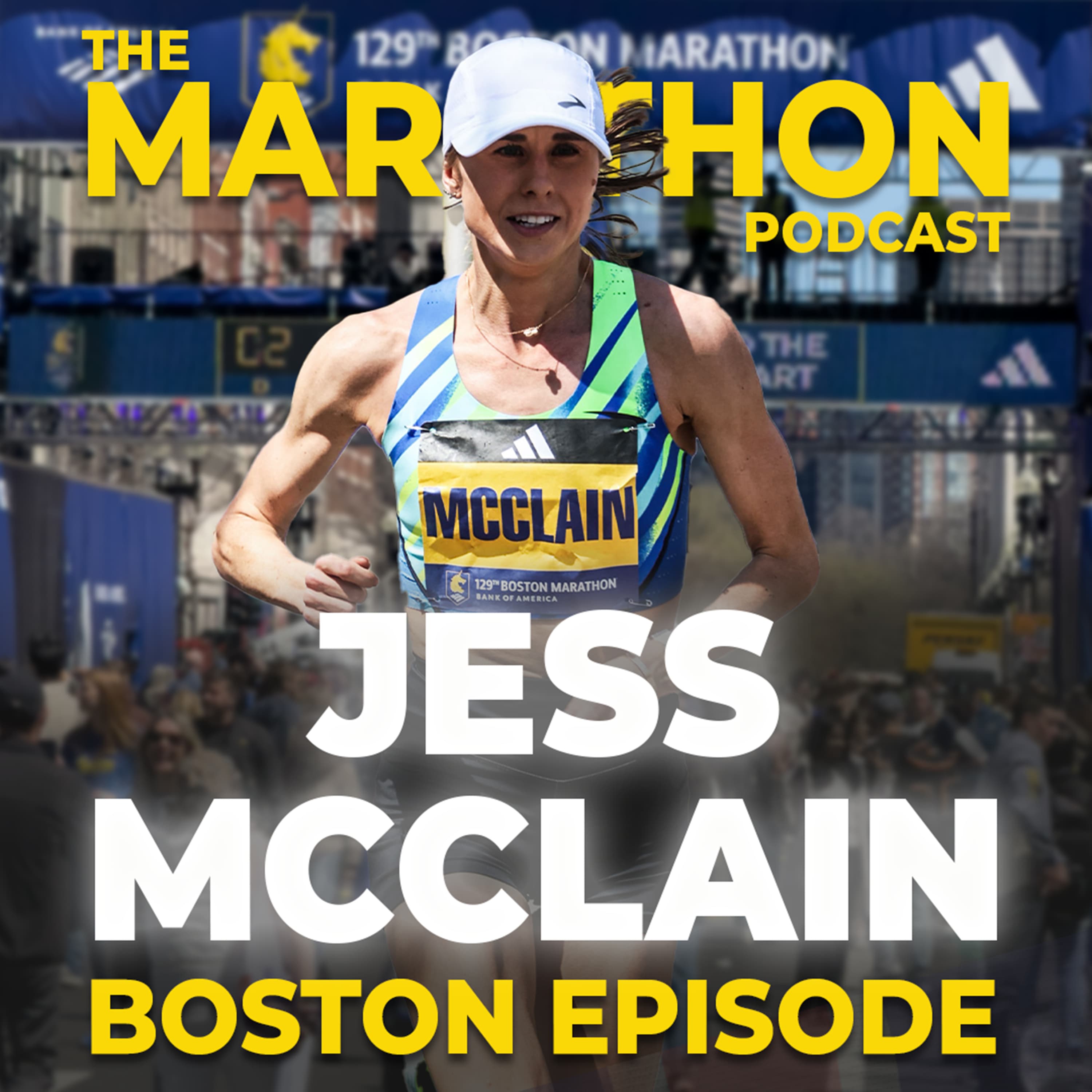 #120 Jess McClain on Boston Marathon training and strategies