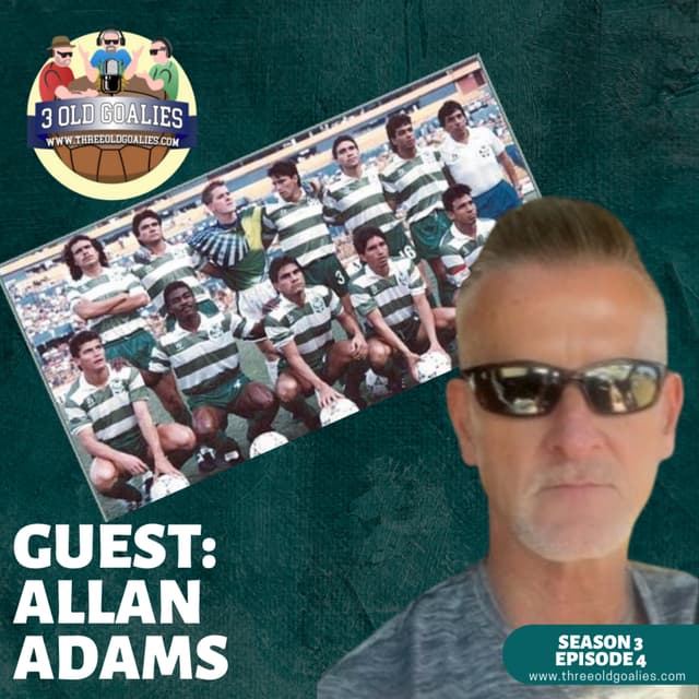 Season 3 Episode 4: Allan Adams joins the 3 Old Goalies