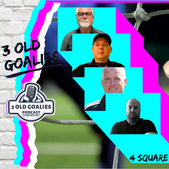 3 Old Goalies, 4 Square: Inside Our Crazy Soccer Lives
