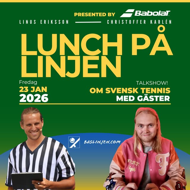 Lunch på Linjen 23 januari, presented by Babolat: Med Mila Lindqvist, Noah Philip, Axel Oljons & Ida Johansson