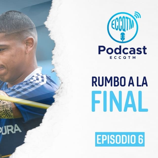 Rumbo a la Final 2021 - Episodio 6