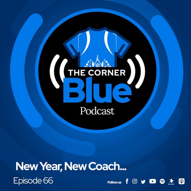 The CornerBlue Episode 66- New Year, New Coach...