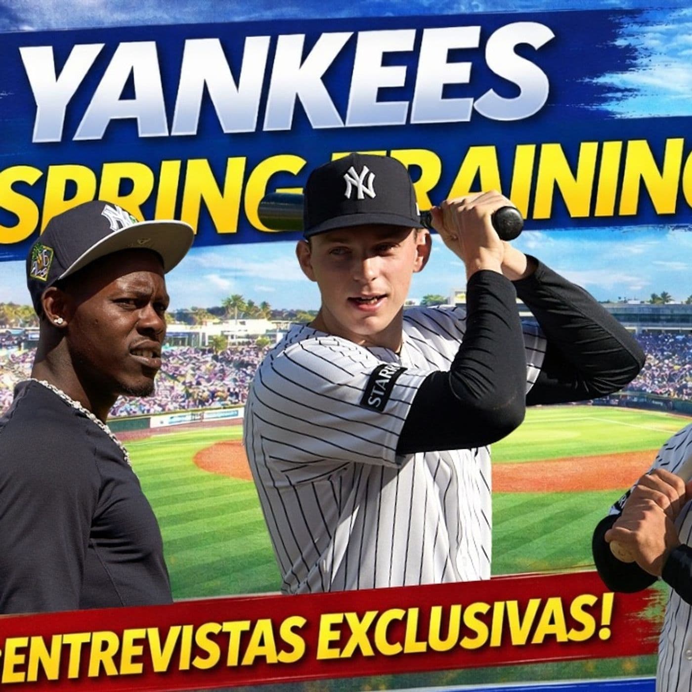 Cobertura Especial Yankees Spring Training | Entrevistas Exclusivas y Proyección Opening Day