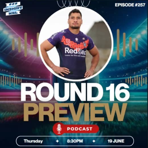 NRL SuperCoach | Round 16 Preview | Who backs up from Origin?