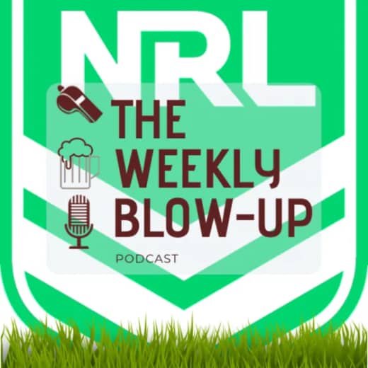 The NRL Blow-Up Ep #12- Sorry Scenes in The Shire, Player Transfers and Other Bits from Around the Field!
