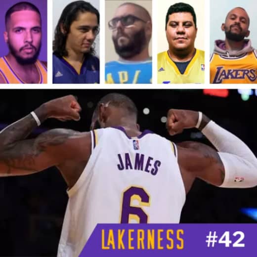 LAKERNESS #42 - ADEUS LAKERS VELHO, FELIZ LAKERS NOVO!