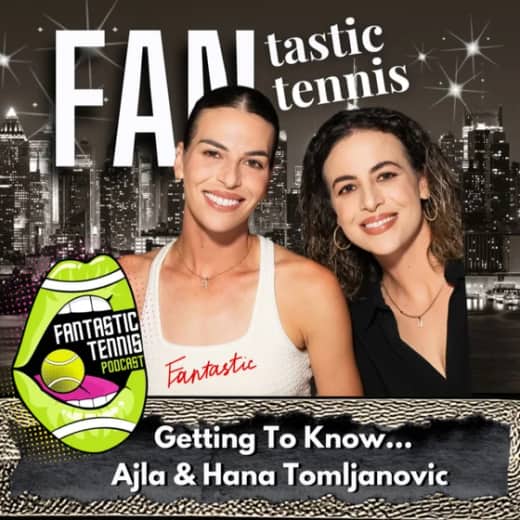 Getting To Know....Ajla & Hana Tomljanovic