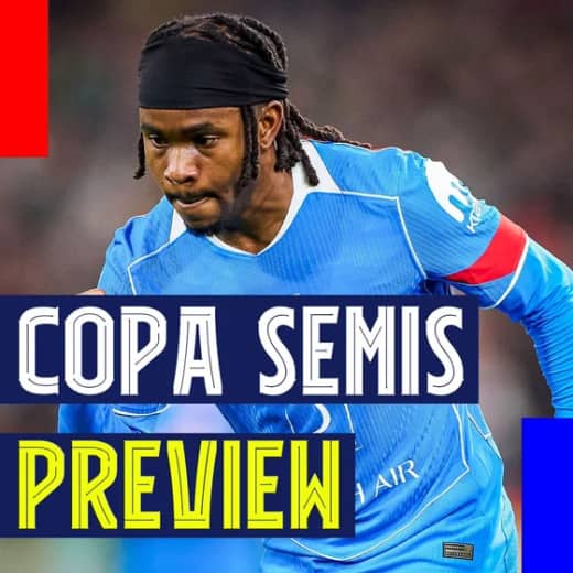 Copa del Rey Semi-finals Preview | Tactics, Line-ups and Predictions