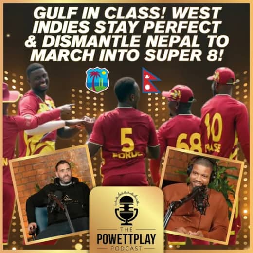 Gulf in Class! West Indies Stay Perfect & Dismantle Nepal to March Into Super 8 | PowettPlay Podcast