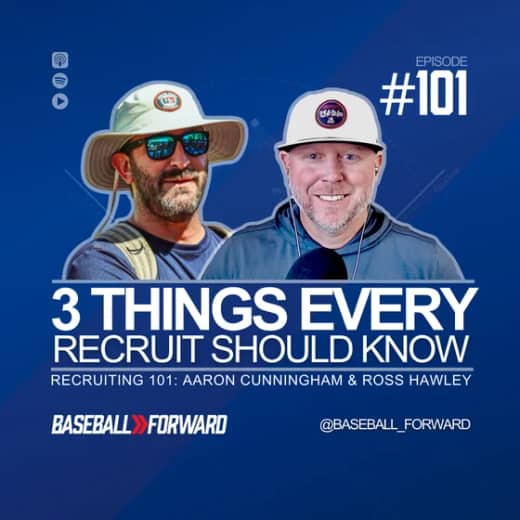 3 Things every baseball player should know about the college recruiting process. | Episode 101