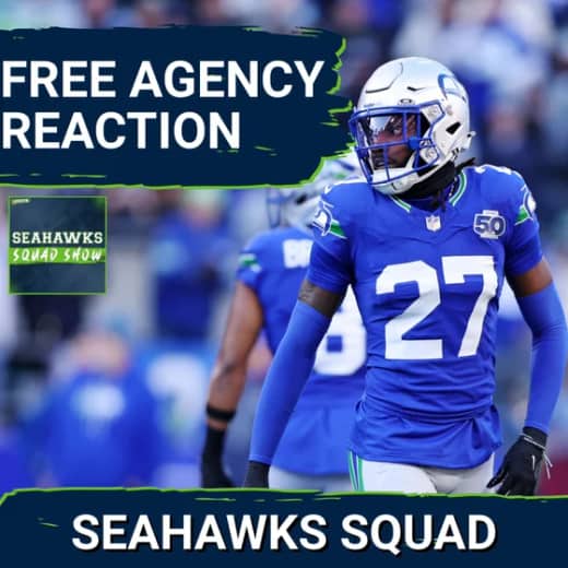 SEAHAWKS SQUAD SHOW: Early Free Agency BREAKDOWN for the Seattle Seahawks