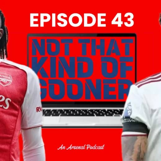 Episode 43 - Arsenal Dominate Forest, Encouraging Attacking Chemistry & Concern About White
