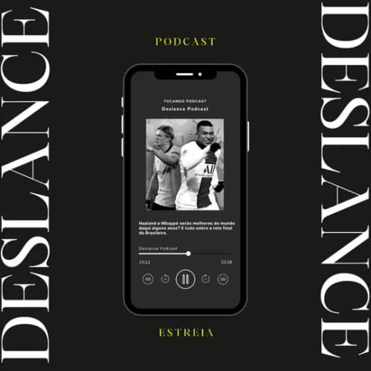Deslance Podcast #1 - Haaland e Mbappé serão melhores do mundo daqui alguns anos?