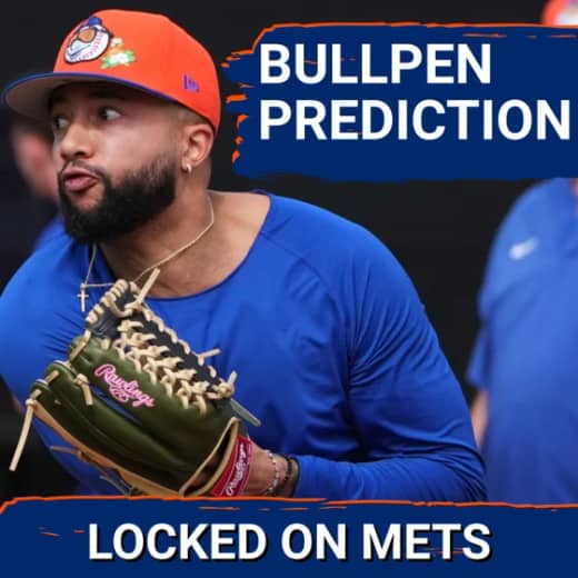 PREDICTIONS: Who Will Make the Mets Bullpen Out of Camp? | Craig Kimbrel Headlines Competing Arms