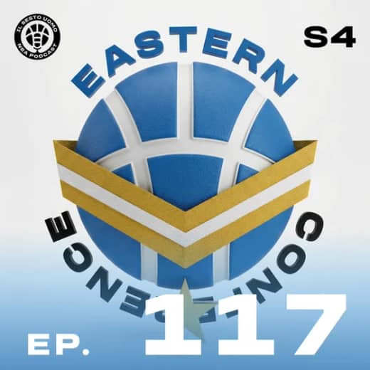 EP117 : I NOSTRI VOTI DI META' STAGIONE ALLA EASTERN CONFERENCE!
