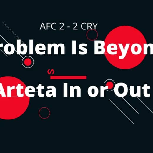 Arsenal's Problem Is Beyond Arteta In Or Out