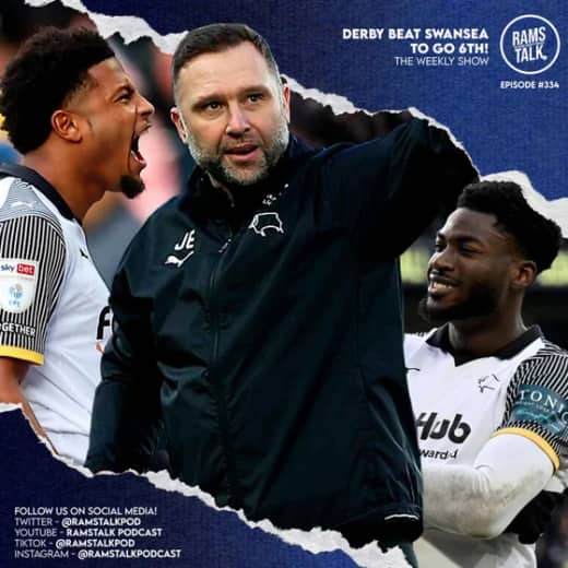 #334 Derby Break Into The Top Six After Swansea Double!