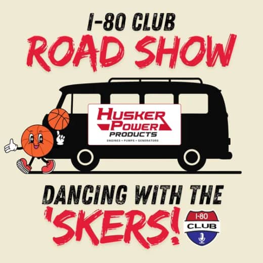 Is Today The Day For Nebrasketball? Troy Pregame! | I-80 Club Road Show: Dancing with the 'Skers!