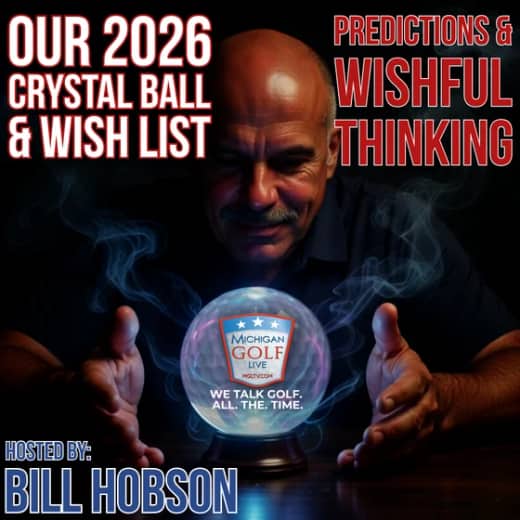 Golf's 2026 Future: Our Crystal Ball and Wish List