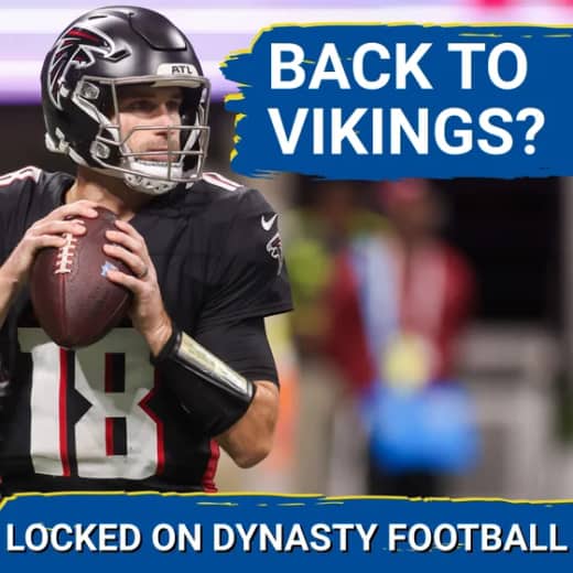 Could Kirk Cousins RETURN To Vikings and RESTORE Dynasty Value For Justin Jefferson?