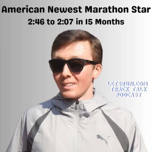 From 2:46 to 2:07 in 15 Months: (Guest) Ethan Shuley On How He Became America's 6th Fastest Marathoner