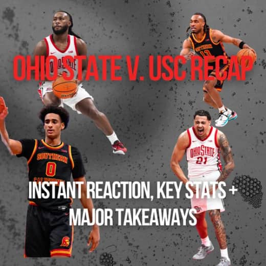 Ohio State v. USC Recap | Elite Shooting Leads to Win, One Run Changed the Game, Bruce Thornton Plays Closer, Bench Scoring Improving + Giving the Nuthouse the Business