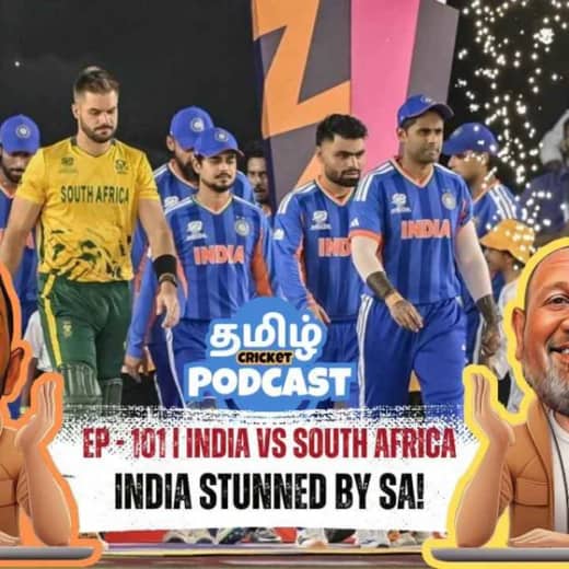 EP - 101 | 2024-la Celebration, 2026-la Shock! π India vs SA: What Went Wrong? | Tamil Cricket Podcast