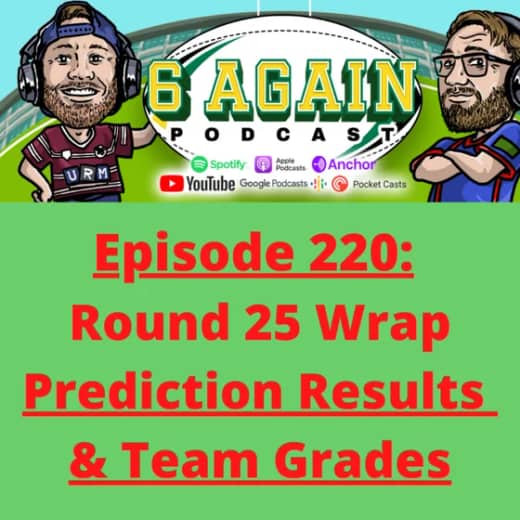 Episode 220: Round 25 Wrap - Prediction Results & Team Grades