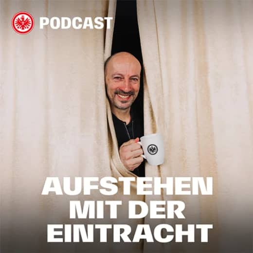 „Tempo und Unbekümmertheit tut uns gut“ - Aufstehen mit der Eintracht (mit Lars Weingärtner und Marc Hindelang)