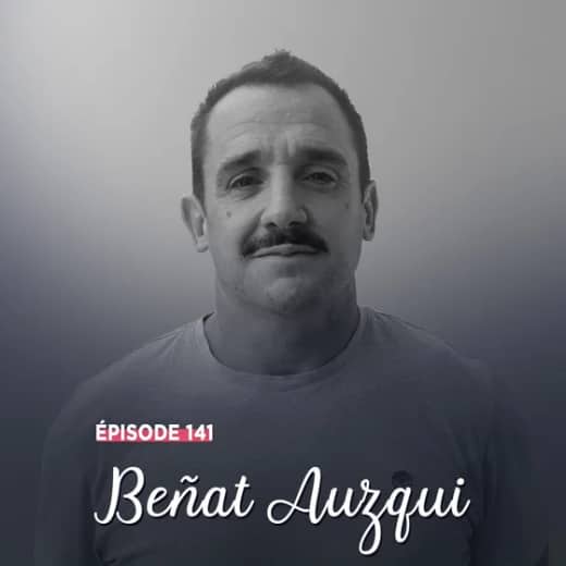 #141 - Beñat Auzqui, l'éloge de la patience - L’art de saisir sa chance