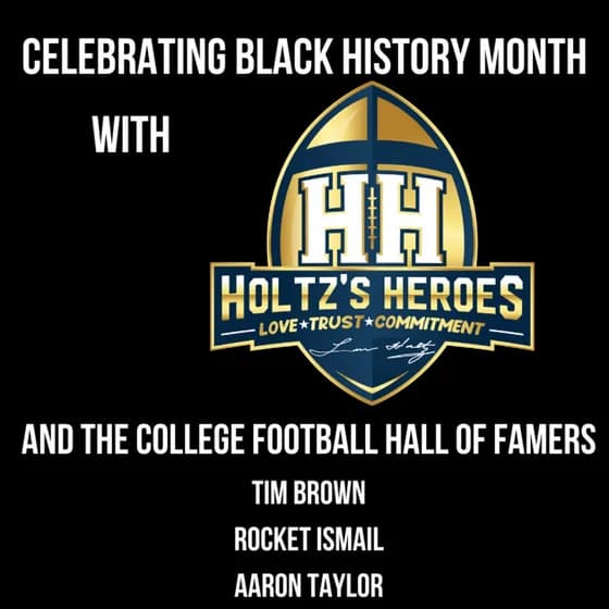 Holtz's Heroes Celebrates Black History Month with Notre Dame College Football Hall of Famers