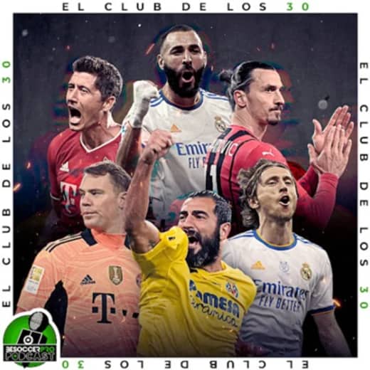 #04 | Lewandowski, Benzema y el Club de los 30