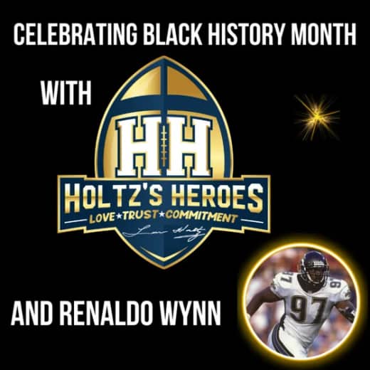 Holtz's Heroes Foundation Celebrates Black History Month with Notre Dame Legend Renaldo Wynn