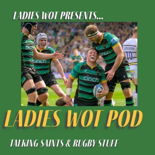 Ladies Wot Pod Episode 27 - Saints march into the Premiership semi finals