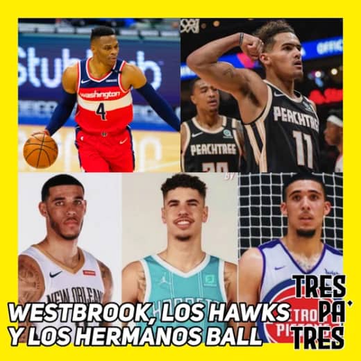 EP.9: Westbrook, Atlanta y los Hermanos Ball
