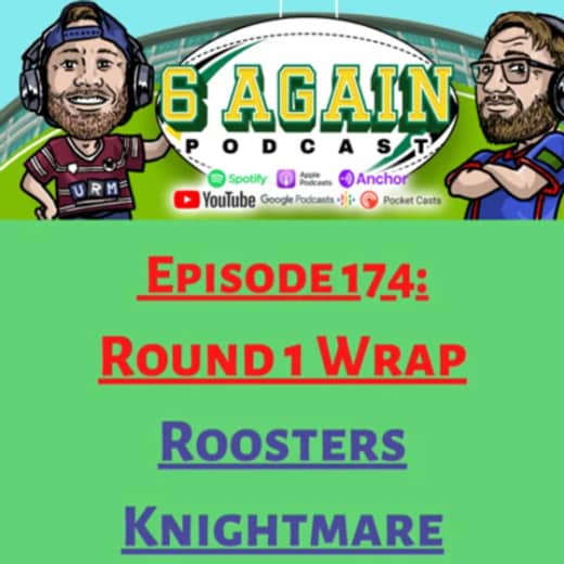 Episode 174: Round 1 Wrap - Roosters Knightmare.