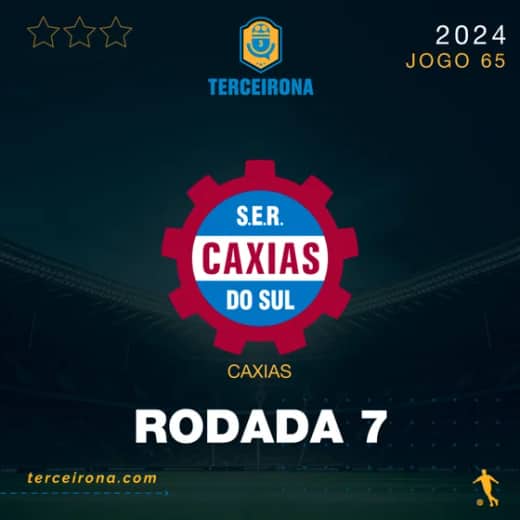 Terceirona Oficial | CAXIAS - Rodada 7