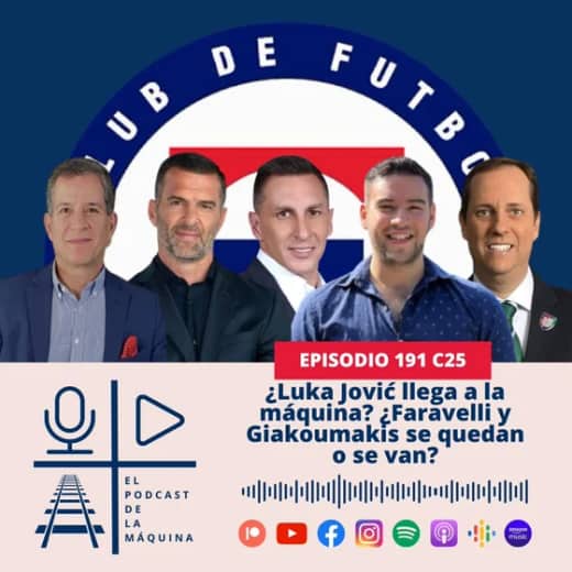 E191 A25: ¿Luka Jović llega a la máquina? ¿Giakoumakis y Faravelli se quedan o se van?