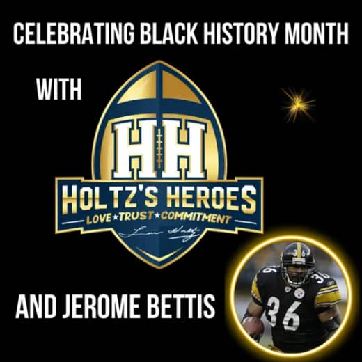 Holtz's Heroes Foundation Celebrates Black History Month with Notre Dame Legend Jerome Bettis