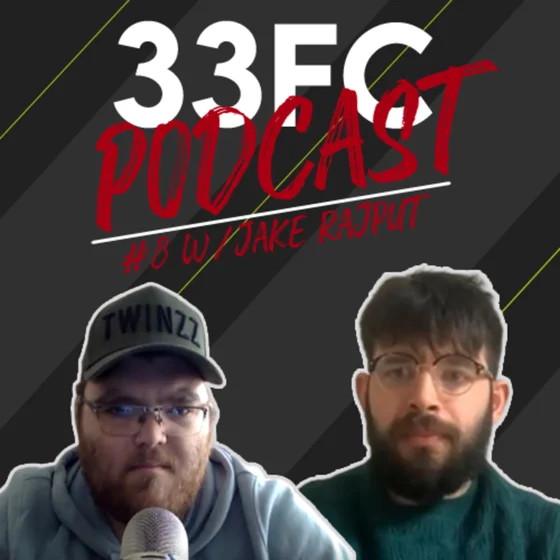 33FC Podcast | EPISODE #8 A NEW PODCAST CO-HOST + CHELSEA & CITY PREVAIL IN UCL?