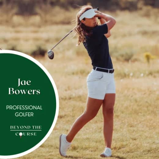 Winning at Royal Birkdale, Playing on the Rose Ladies Series, LPGA Tour Dreaming - #35 Jae Bowers