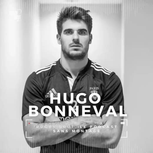 Rugby Brut - Hugo Bonneval, la classe parisienne