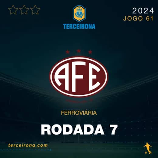 Terceirona Oficial | FERROVIÁRIA - Rodada 7
