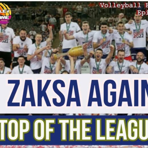 ZAKSA again TOP OF THE LEAGUE, Champions League SUPERFINAL, Polish Roster for VNL 2022